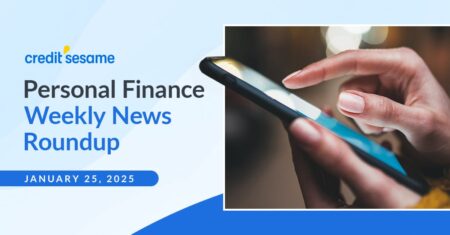 Personal finance weekly news roundup January 25, 2025