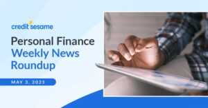 Personal finance weekly news roundup May 3, 2025