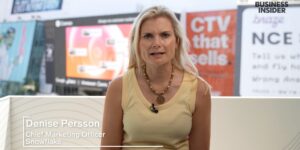 Snowflake’s Denise Persson Says the CMOs Greatest Asset Is Trust